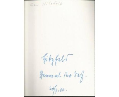 Otto Maximilian Hitzfeld signed to reverse of 4 x 3 b/w portrait photo. (7 May 1898 – 6 December 1990) was a German officer d