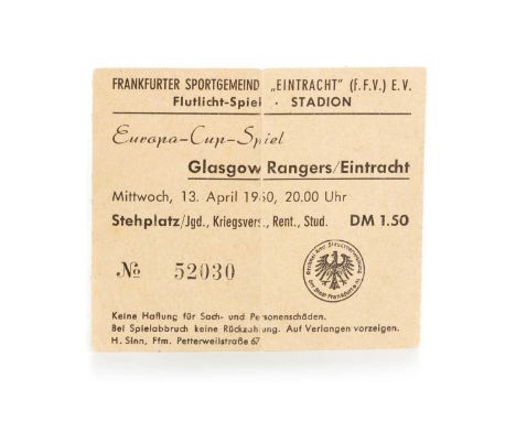 EINTRACHT FRANKFURT VS. RANGERS F.C., EUROPEAN CUP SEMI-FINAL TICKET, 13TH APRIL 1960 No. 52030