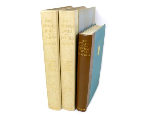 Three early 20th century sporting books by R.S. Surtees, comprising  'Jorrocks Jaunts and Jollities' in two volumes, by R.S. 