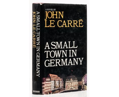 Le Carré (John) A Small Town in Germany, first edition, signed by the author on title, original boards, slight bumping to hea