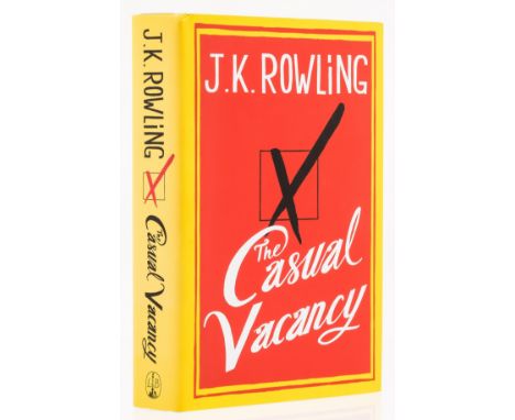 Rowling (J.K.) The Casual Vacancy, first edition,  signed by the author to title with Author's hologram sticker to verso of h