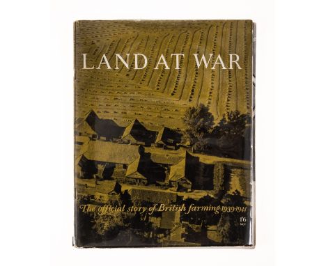 [Lee (Laurie)] Land at War: The Official Story of British Farming 1939-1944, first edition, signed by the author on title, il