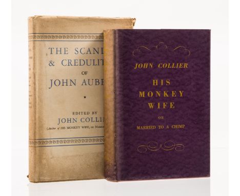 Collier (John) His Monkey Wife or Married to a Chimp, first edition, browning to endpapers, original cloth, dust-jacket, spin