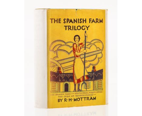 Mottram (R. H.) The Spanish Farm Trilogy, first edition, signed by the author on endpaper, original cloth, dust-jacket, close