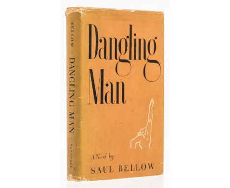 Bellow (Saul) The Dangling Man, first edition, light browning to endpapers, original cloth, light toning to spine, mottling t