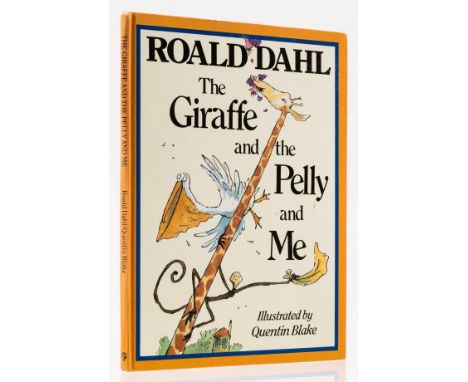 Dahl (Roald) The Giraffe and the Pelly and Me, first edition, first printing, signed presentation inscription from the author