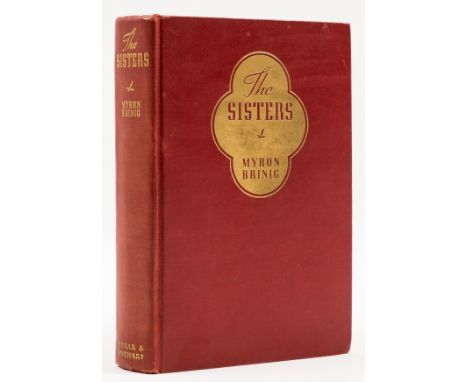 NO RESERVE Brinig (Myron) The Sisters, first edition, endpapers lightly toned, original cloth, gilt, lightly rubbed, spine ve