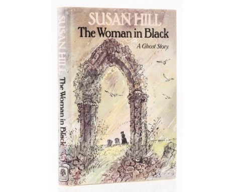 Hill (Susan) The Woman in Black, first edition, signed by the author on title with autograph quotation of the first line of t