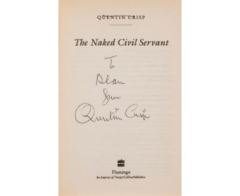 NO RESERVE Crisp (Quentin) The Naked Civil Servant, signed presentation inscription from the author to title 1985; The Wit an