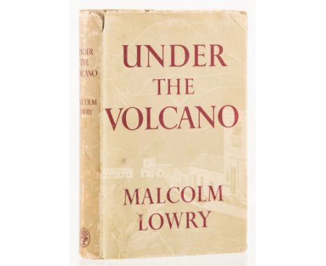 NO RESERVE Lowry (Malcolm) Under the Volcano, first edition, light toning to endpapers, original cloth, lightly faded and bum