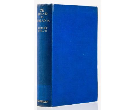 Byron (Robert) The Road to Oxiana, first edition, frontispiece and 15 plates, repairs to front free endpaper, abrasion to pas