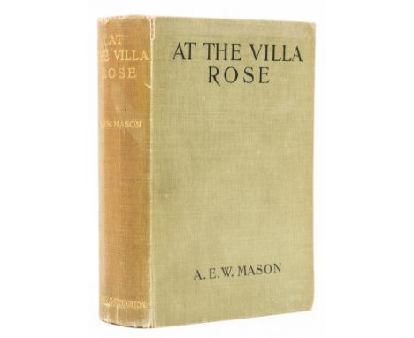 Mason (A.E.W.) At the Villa Rose, first edition, light browning to endpapers, ink ownership inscription to front free endpape