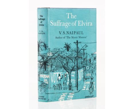 Naipaul (V. S.) The Suffrage of Elvira, first edition, original boards, lightly soiled, dust-jacket, some very light expert r