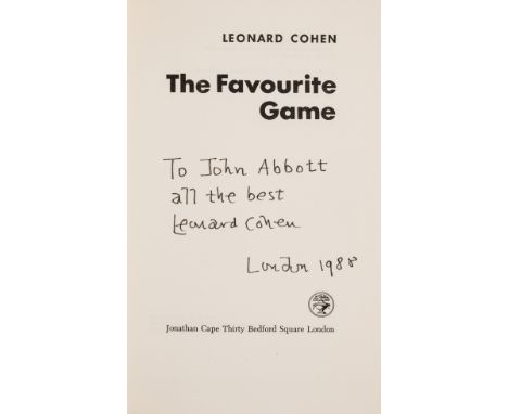 Cohen (Leonard) The Favourite Game, first Jonathan Cape edition, signed presentation inscription from the author to title, or