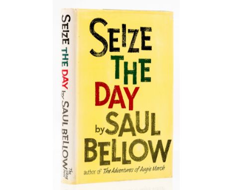 Bellow (Saul) Seize the Day, first edition, signed by the author on title, original cloth-backed boards, light bumping to spi