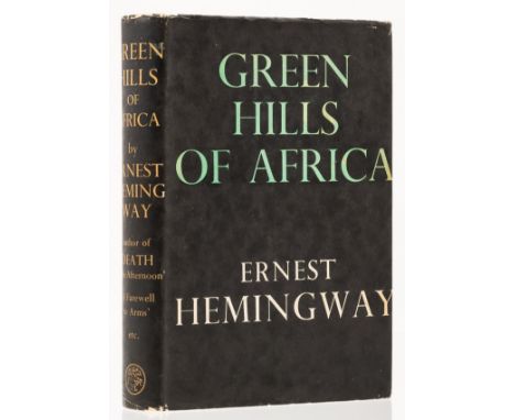 Hemingway (Ernest) Green Hills of Africa, first English edition, original cloth, sunning to spine and upper edge, a few spots