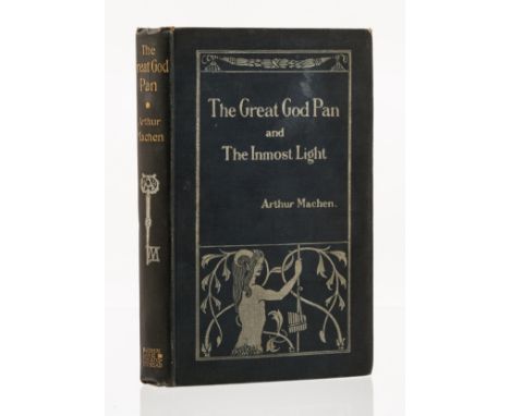 Machen (Arthur) The Great God Pan, first edition, half-title, 20pp. advertisements at end, title decoration and cover design 