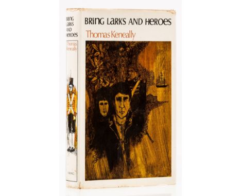 Keneally (Thomas) Bring Larks and Heroes, first American edition, signed presentation inscription from the author "To Paddie 