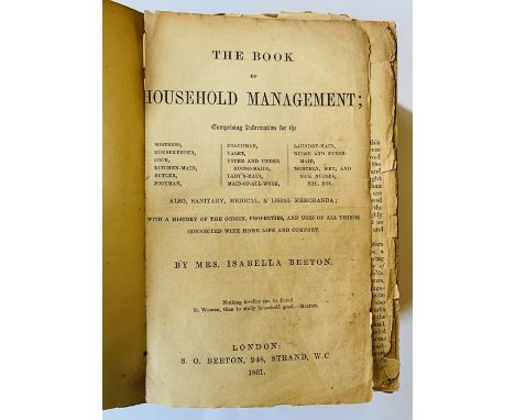 Beeton, Isabella. The Book of Household Management, first edition, later issue ('Strand' address), London: S. O. Beeton, 1861