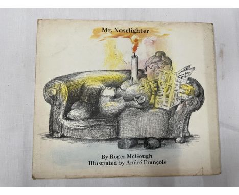 A FIRST EDITION OF MR NOSELIGHTER BY ROGER MC GOUGH 
