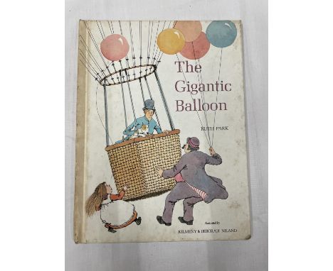 A FIRST EDITION OF THE GIGANTIC BALLOON 