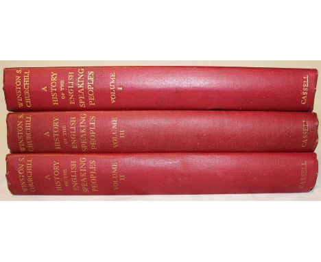 A History of the English Speaking People 3 Vols by Winston S. Churchill first edition published by Cassell &amp; Company Ltd 
