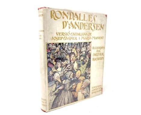 Arthur Rackham, 1867 - 1939 (Illustrator) : Rondalles De Hans Andersen by Hans Andersen (First Catalan Edition), a volume, re