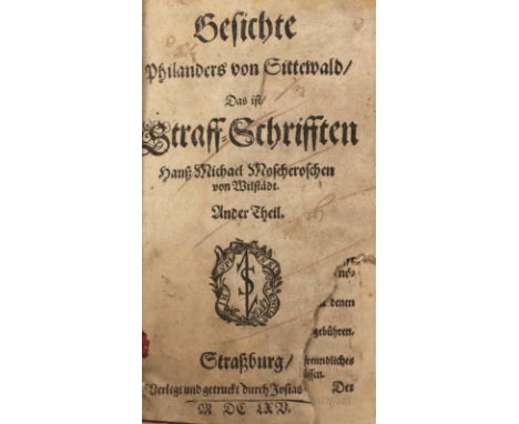 Moscherosch,J.M.: Geschichte Philanders von Sittewald, das ist: Straff-Schrifften. Ander Theil (= Teil 2 von 2). Strassburg, 