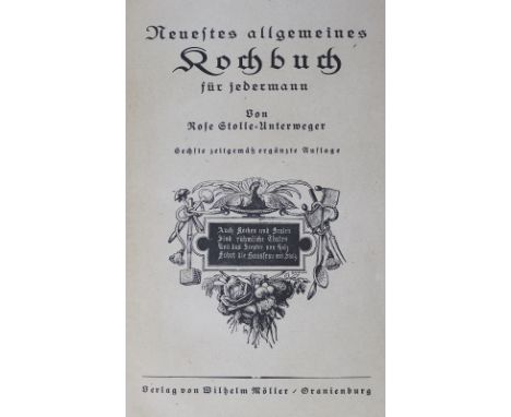 Stolle-Unterweger,R.: Neuestes allgemeines Kochbuch für jedermann. 6. zeitgemäß ergänzte Aufl. Oranienburg, Möller (1924). Mi