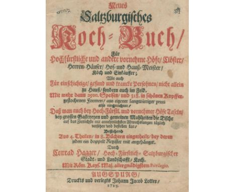 Hagger,C.: Neues Saltzburgisches Koch-Buch, für hochfürstliche und andere vornehme Höfe, Clöster, Herren-Häuser, Hof- und Hau