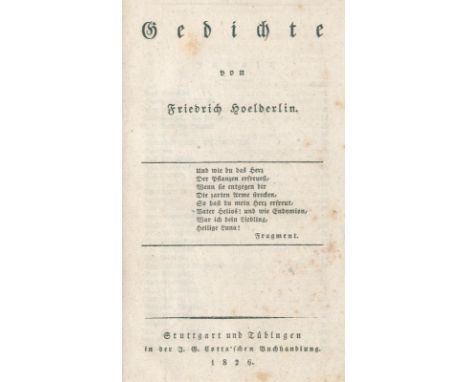Hölderlin,F.: Gedichte. Stgt. u. Tbg., Cotta 1826. 2 Bl., 226 S., 1 Bl. Olwd. mit goldgepr. Rtit. u. Dfileten. (Best., Kanten