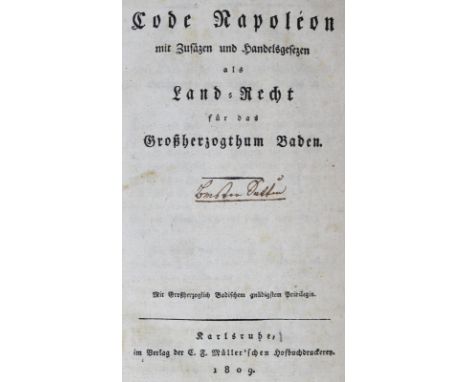 Code Napoleon: mit Zusätzen und Handelsgesetzen als Land-Recht für das Großherzogthum Baden. Karlsruhe, Müller 1809. XXXIX, 7