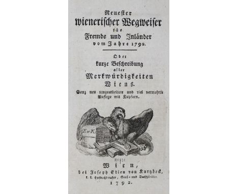 (Kurzböck,J.E.v.).: Neuester Wienerischer Wegweiser für Fremde und Inländer vom Jahre 1792. Oder kurze Beschreibung aller Mer