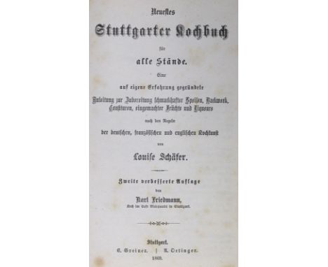 Schäfer,L.: Neuestes Stuttgarter Kochbuch für alle Stände... nach den Regeln der deutschen, französischen und englischen Koch