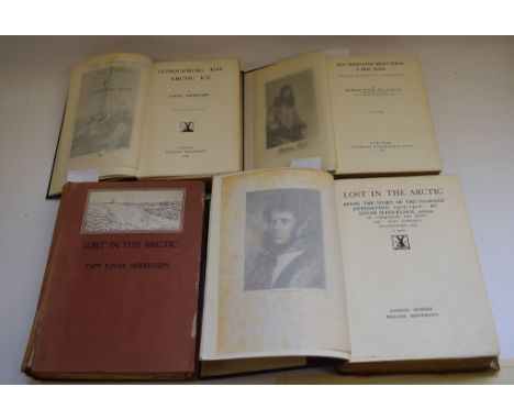 Mikkelsen (Capt Ejnar) Lost in the Arctic, Being the Story of the Alabama Expedition 1909-1912, 1913, another (binding poor) 