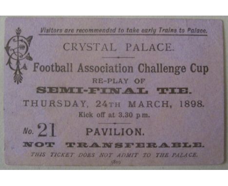 1897/1989 FA Cup Semi-Final Replay, Southampton v Nottingham Forest, a very rare ticket from the game played on 24/03/1898, a