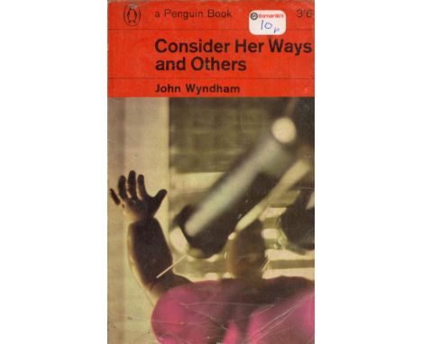 Consider Her Ways and Others by John Wyndham 1965 First Penguin Books Edition Softback Book with 189 pages published by Pengu