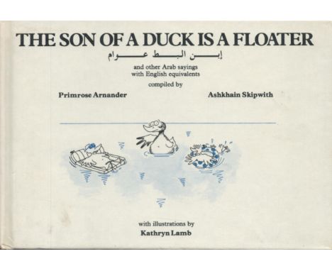 The Son of A Duck is A Floater compiled by P Arnander and A Skipwith 1985 First Edition Hardback Book with 85 pages published