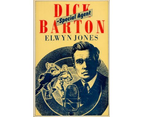 Dick Barton Special Agent by Elwyn Jones 1977 First Edition Hardback Book with 256 pages published by Arthur Baker Ltd (Weide