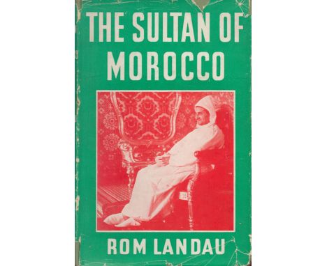 The Sultan of Morocco by Rom Landau 1951 First Edition Hardback Book with 108 pages published by Robert Hale Ltd some ageing 