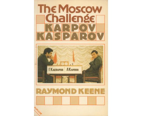 The Moscow Challenge Karpov Kasparov by Raymond Keene 1985 First Edition Softback Book with 140 pages published by B T Batsfo