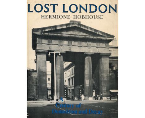 Lost London by Hermione Hobhouse 1976 First Paperback Edition Softback Book with 250 pages published by Macmillan London Ltd 