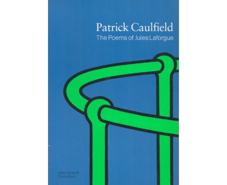 The Poems of Jules Laforgue by Patrick Caulfield 1995 First Edition Softback Book with 40 pages published by Arts Council of 