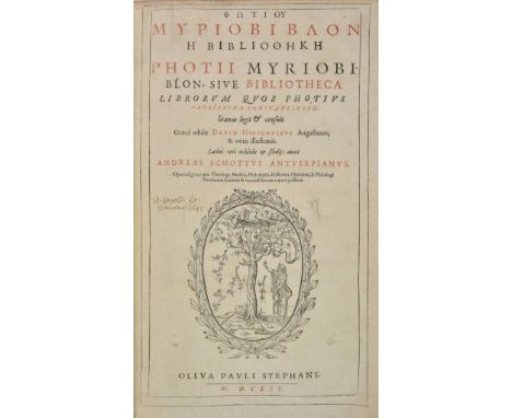 Photios I. Myriobiblon e Bibliotheke [Greek title] ... Graece edidit David Hoeschelius ... Latine vero redidit et scholiis au