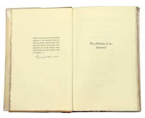 MOORE (GEORGE) - THE MAKING OF AN IMMORTAL A PLAY IN ONE ACT WITH DECORATIONS BY CLAIRE BRUCE, SIGNED BY THE AUTHOR, ORIGINAL