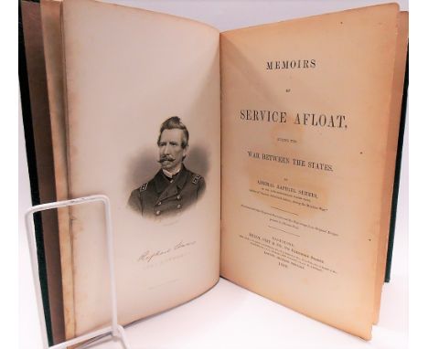Book - Semmes, Raphael - 'Memoirs of Service Afloat, during the War between The States' pbl. Kelly, Piet &amp; Co, Baltimore 