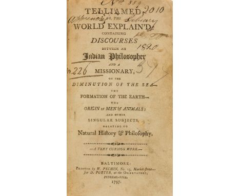 America.- [Maillet (Benoit de)] Telliamed: or, the World Explain'd: Containing Discourses ... Relating to Natural History & P