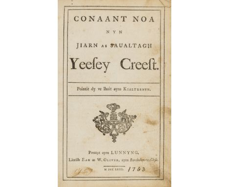 NO RESERVE Bible, Manx. [New Testament] Conaant Noa nyn Jiarn as Saualtagh Yeesey Creest, [translated by William Walker], tit