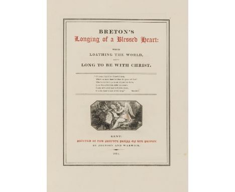 NO RESERVE Lee Priory Press.- Brydges (Sir Egerton, editor) Breton's Longing of a Blessed Heart..., one of 100 copies, title 