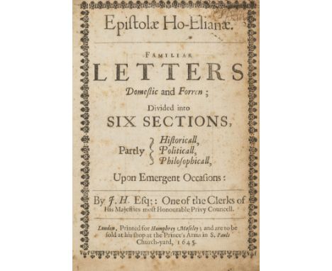 NO RESERVE H[owell] (J[ames]) Epistolae Ho-Elianae. Familiar Letters Domestic and Forren, first edition, lacking additional e